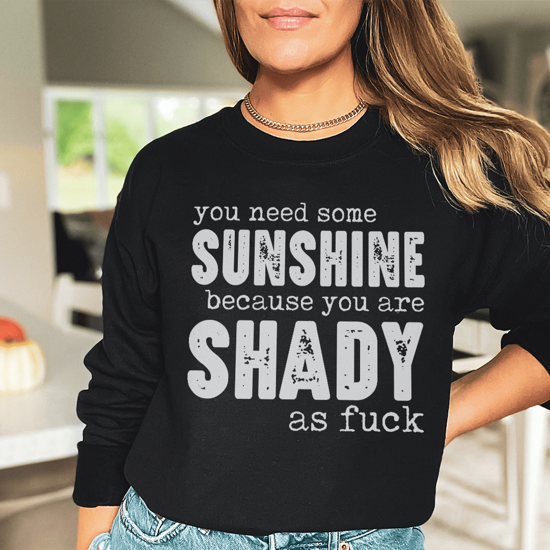 You Need Some Sunshine