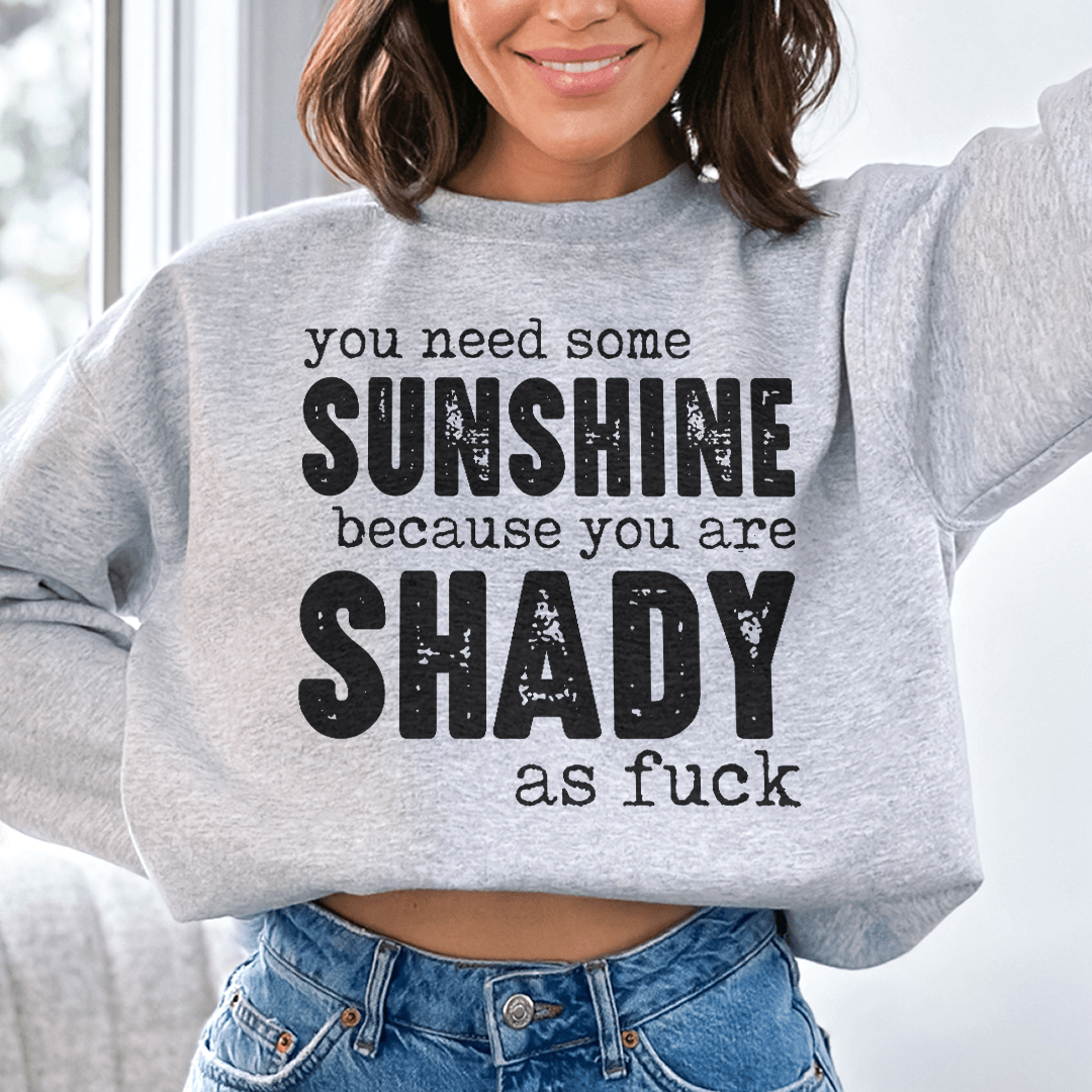 You Need Some Sunshine